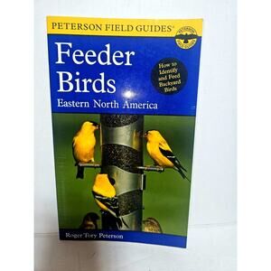 Peterson Field Guide to Feeder Birds of Eastern North America - Paperback - GOOD